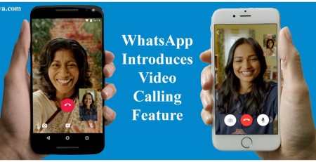 WhatsApp Mobile App Introduces Video Calling Feature